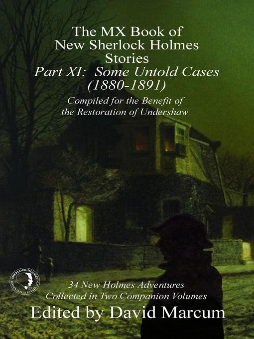 Title details for The MX Book of New Sherlock Holmes Stories - Part XI by David Marcum - Available